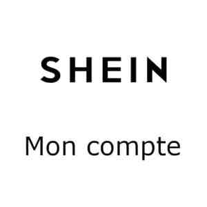 Joindre Shein Mon Compte